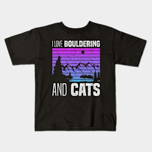 I Love Bouldering And Cats, Cat Owners And Rock Climbing Lovers Kids T-Shirt